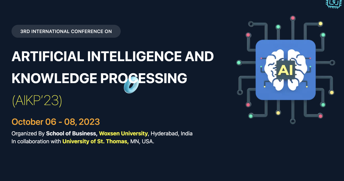 3rd International Conference on Artificial Intelligence and Knowledge Processing (AIKP'23) Post feature image